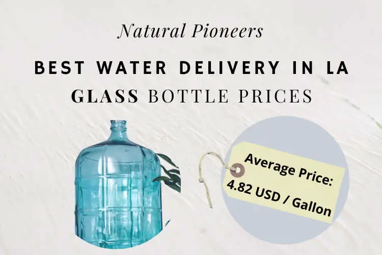 Natural Pioneers Best Water Delivery In Los Angeles Glass Bottles & Prices how much is water delivery in glass bottles
