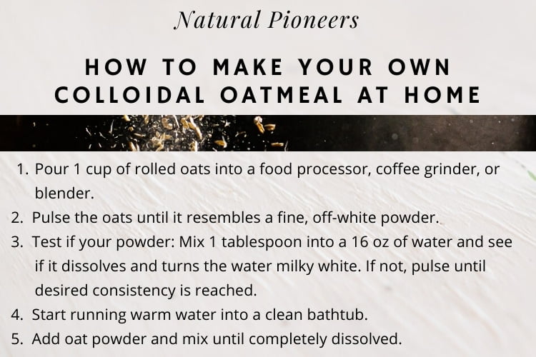 Natural Pioneers How To Make Colloidal Oatmeal Homemade Recipe & Benefits How to make your own colloidal oatmeal at home