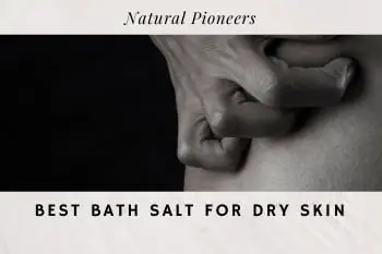 Thumbnail Natural Pioneers Best Bath Salt For Dry Skin