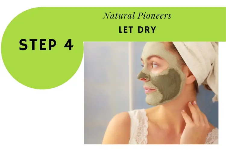 Natural Pioneers How to do a dead sea mud mask step 4 let dry
